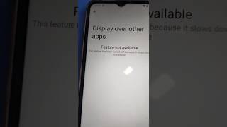 Display Over Other Apps Feature Not Available #featurenotavailable