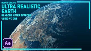 How to Create Ultra Realistic 3D Earth | Adobe After Effects Tutorial | VC Orb | Pix FX