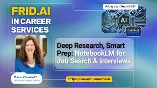 Deep Research, Smart Prep: Using NotebookLM for Job Search & Interviews