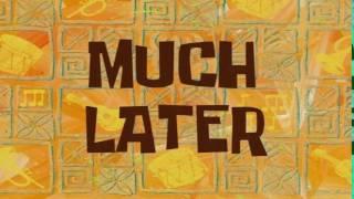 Much Later | SpongeBob Time Card #66