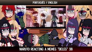 •Naruto reacting a memes "deles"• [38/38] ◆Bielly - Inagaki◆