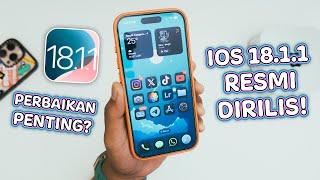 iOS 18.1.1 Resmi di Rilis! Ada Perbaikan Penting! Wajib Update !!!