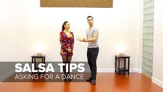 How to Ask For a Dance - Salsa Tips for Men | TheDanceDojo.com
