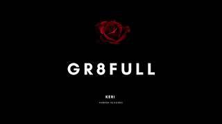 KERI - Gr8full (Official Audio)