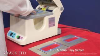 Cpack Ltd - TS-1 Tray Sealing Machine