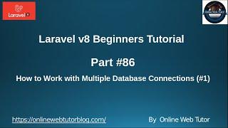 Learn Laravel 8 Beginners Tutorial #86 How to Work with Multiple Database Connections in Laravel