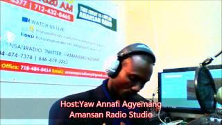 Yaw Annafi Agyemang Show Live in NY