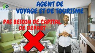 Devenir Agent de voyage et de tourisme sans Capital de départ