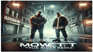 "Mowett Feat. Loon - True Rider (Remix) | 90's & 00's Hip-Hop Vibes | @OldSchoolVibeMusike"