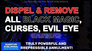  INSTANTLY!!! DISPEL & ERADICATE WITCHCRAFT, SORCERY, EVIL EYE, CURSES!  432HZ QUANTUM MEDITATION