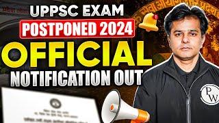 UPPSC Exam Postponed 2024 | Official Notification Out | UPPSC Wallah