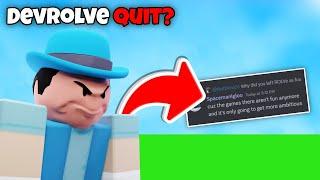 DevRolve QUIT ROLVE?? (Roblox Arsenal)