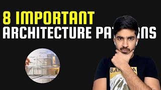 Important Architecture Patterns Explained