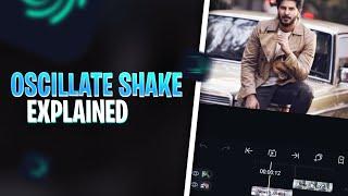 Soft Oscillate shake Tutorial | Oscillate shake Detailed Explanation