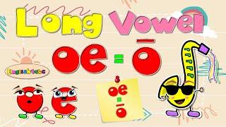 Long Vowel 'oe' / The Letters o and e / Digraphs / Phonics Mix!