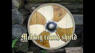 Making round shield - Делаю круглый щит