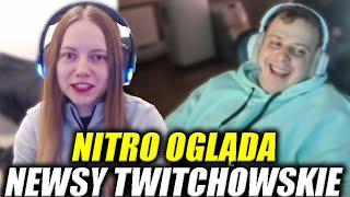 NITRO OGLĄDA NEWSY TWITCHOWSKIE (XNTENTACION, RANDOMBRUCE, KASIX, SUCHAR)