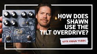 How Does SHAWN Use The Tilt Overdrive with a Crunchy Amp?