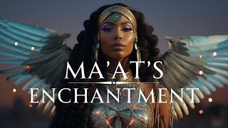 Ma'at's Enchantment | Meditation Music | Ancient Goddess Ma'at | Refresh, Renew Spirit, Faith, Truth