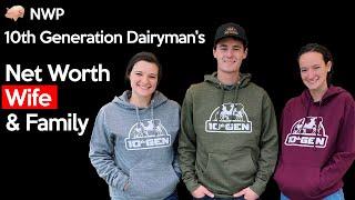 About 10th Generation Dairyman Net Worth, Wife and Family