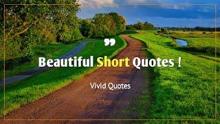 Beautiful Short Quotes | Life Lessons