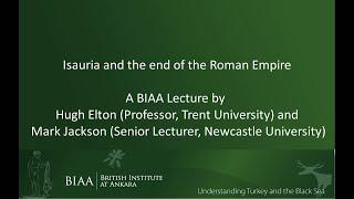 Isauria and the end of the Roman Empire by Hugh Elton and Mark Jackson