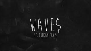 Styles&Complete - "Wave$" ft. Duncan Davis (Official Lyric Video)