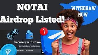 NOTAI Airdrop Listing ~ Withdraw NOTAI Airdrop | Connect Ton wallet & Claim NOTAI Airdrop