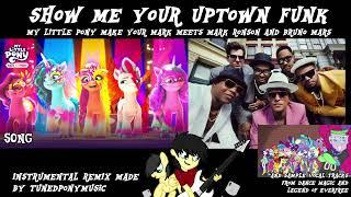 This Mashup Should be Illegal - Show me your Uptown Funk (MLP x Bruno Mars Mashup)