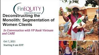 Deconstructing the Monolith Segmentation of Women Clients - VP Bank Vietnam and CARE Ignite