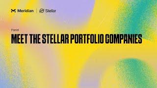 Meet the Stellar Portfolio Companies | Meridian 2024