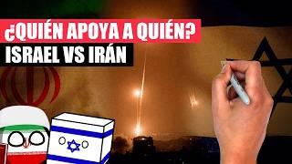 ️ISRAEL VS IRÁN️ ¿Qué PAÍSES APOYAN a cada bando?