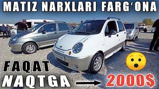 25 OKTYABR 2021 MATIZ NARXLARI FARGʻONA MASHINA BOZOR ARZON NARXLARDA XAMMA KORSIN DAXSHAT