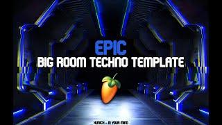 EPIC BIG ROOM TECHNO TEMPLATE in FL STUDIO like Hardwell, Olly James, Maddix [FLP DOWNLOAD] 2025