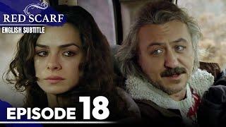 Red Scarf Episode 18 - Long Version | English Subtitles | Al Yazmalım