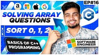 Solving Arrays Questions | Sort 0,1,2 array | GeeksForGeeks | Nishant Chahar Ep-16