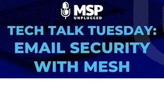 Email Security with Mesh