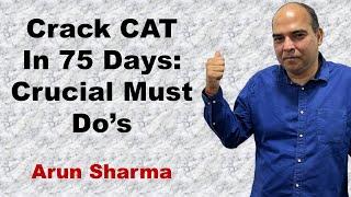 Crack CAT In 75 Days: Crucial Must Do's | CAT Preparation | CAT Strategy | CAT2022