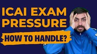 ICAI Exam Pressure | How to handle it before exams | Neeraj Arora