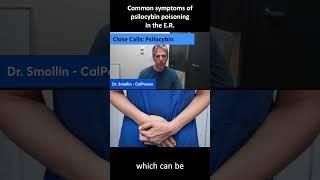 Common symptoms of psilocybin poisoning in the ER #california #psilocybin #poisoncontrol