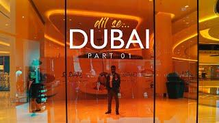 DilSe Dubai : PART 01 | Dubai Trip | Old Dubai, Gold Souq & Spice Souq | IMU | VLOG