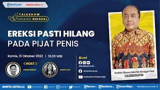  Ereksi Pasti Hilang Pada Pijat Penis  |  Talkshow Edukasi Seksual