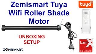 Zemismart Tuya Wifi Roller Shade Motor (Unbox/Setup)