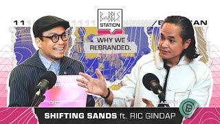 S2EP11: Shifting Sands ft. Ric Gindap