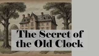 No.1 [NS] The Secret of the Old Clock  ~ Learn English Through Short Stories ~