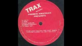 Frankie Knuckles - Your Love