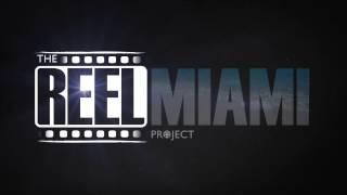 Reel Miami Project Intro