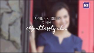 Daphne's Guide to being Effortlessly Chic