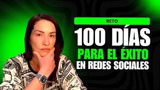 RETO: 100 Días para el EXITO en Redes Sociales | Elianny Yanez