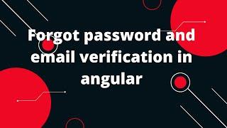 Password Reset with Firebase & Angular | Forgot password & email verification in angular